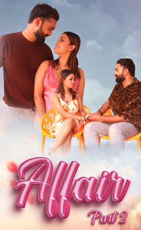 Affair (2024) Hindi S01 Part 3 WOW Entertainment WEB Series Full Movie