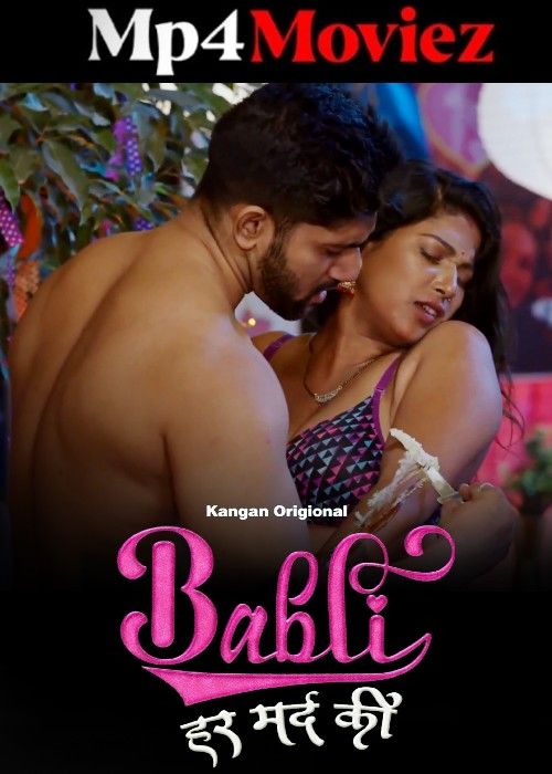 Babli Har Mard Ki (2024) Hindi Season 01 Part 1 Kangan Web Series Full Movie